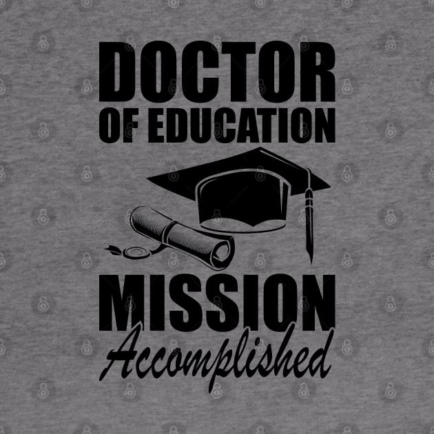 Doctor of education Mission accomplished by KC Happy Shop